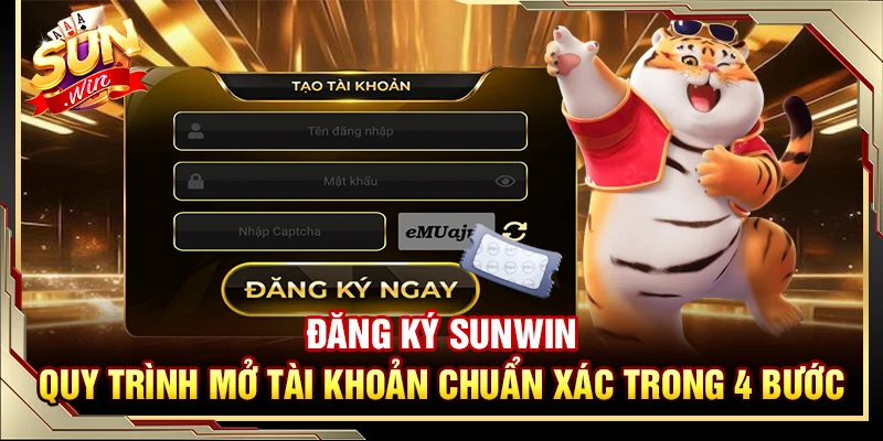 Đăng Ký Sunwin – Quy Trình Mở Tài Khoản Chuẩn Xác Trong 4 Bước