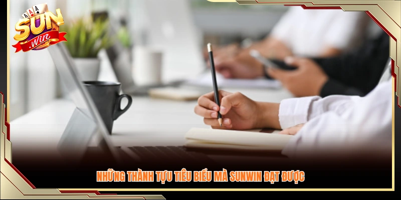 Các cột mốc nổi bật Sunwin đã ghi dấu trong quá trình hoạt động