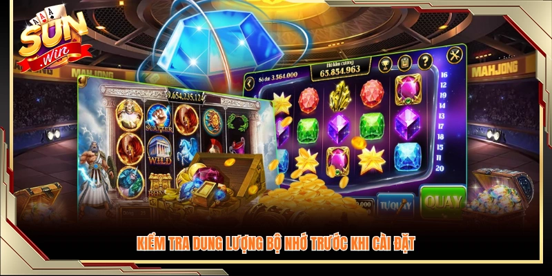 Hãy kiểm tra bộ nhớ máy trước khi tải 